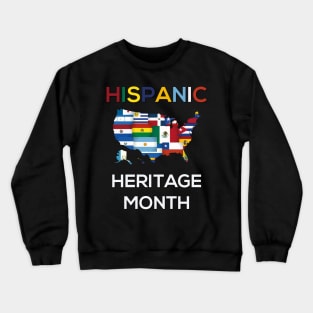 Hispanic Heritage Month Shirt Crewneck Sweatshirt